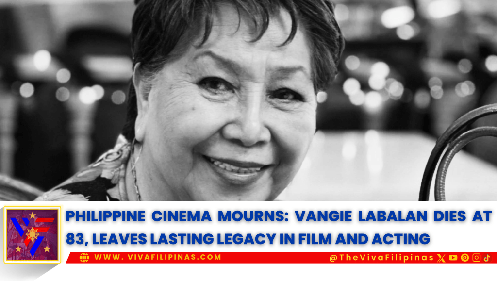 vangie-labalan-dies-at-83-philippine-cinema-tribute-2026